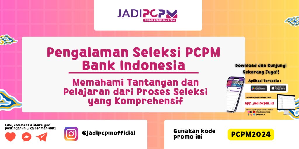 Pengalaman Seleksi PCPM Bank Indonesia