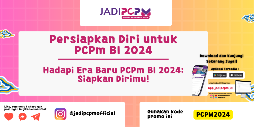 Persiapkan Diri untuk PCPm BI 2024