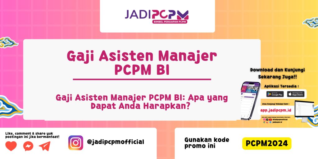 Gaji Asisten Manajer PCPM BI