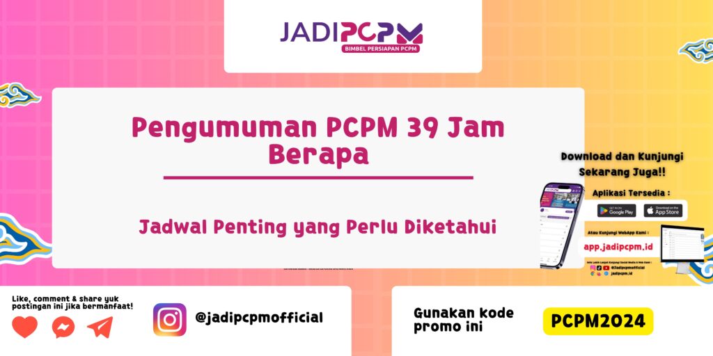 Pengumuman PCPM 39 Jam Berapa