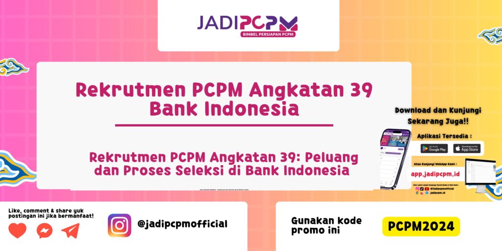 Rekrutmen PCPM Angkatan 39 Bank Indonesia