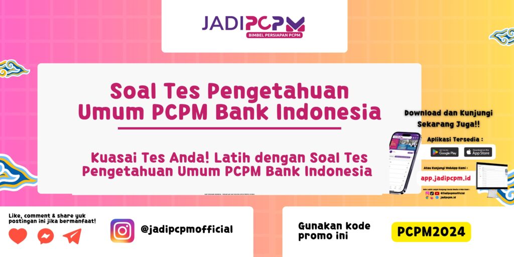 Soal Tes Pengetahuan Umum PCPM Bank Indonesia