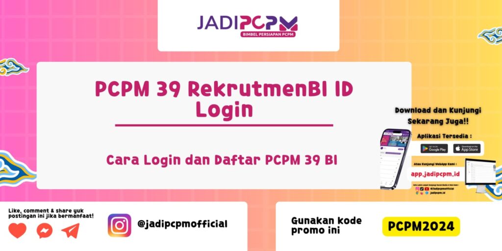 PCPM 39 RekrutmenBI ID Login