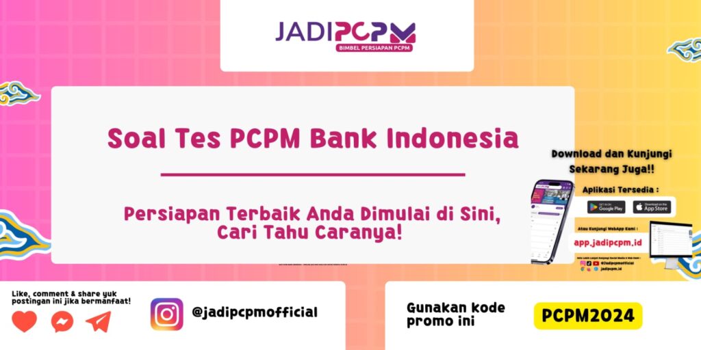 Soal Tes PCPM Bank Indonesia