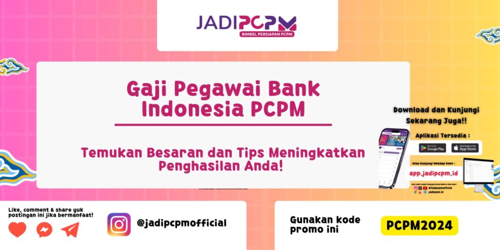 Gaji Pegawai Bank Indonesia PCPM