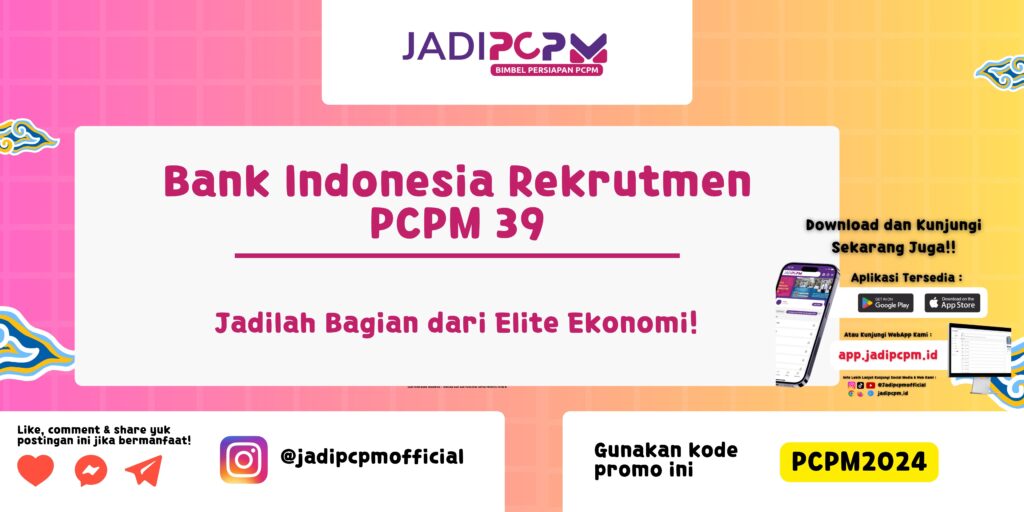 Bank Indonesia Rekrutmen PCPM 39