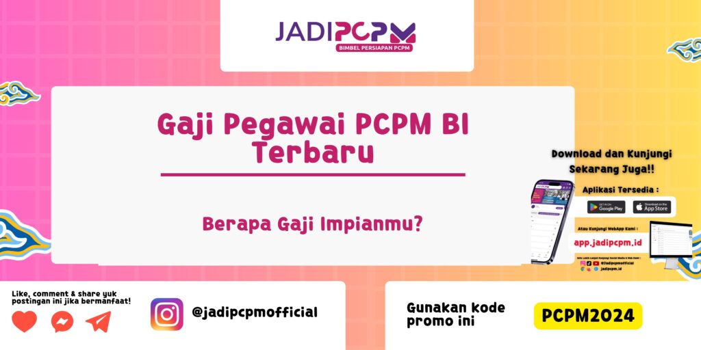 Gaji Pegawai PCPM BI Terbaru