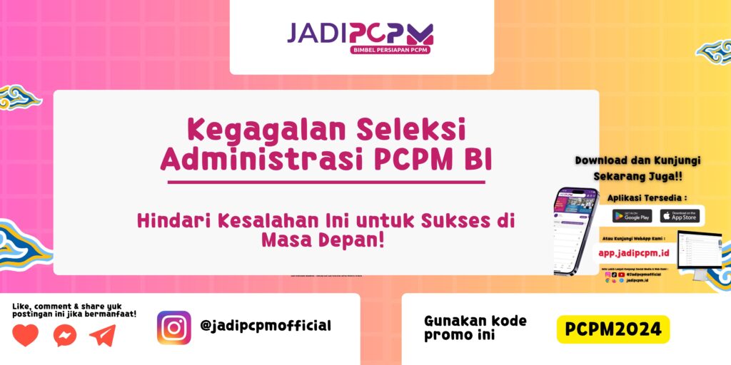 Kegagalan Seleksi Administrasi PCPM BI