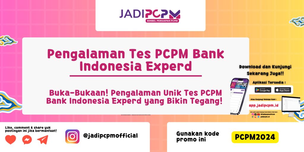 Pengalaman Tes PCPM Bank Indonesia Experd